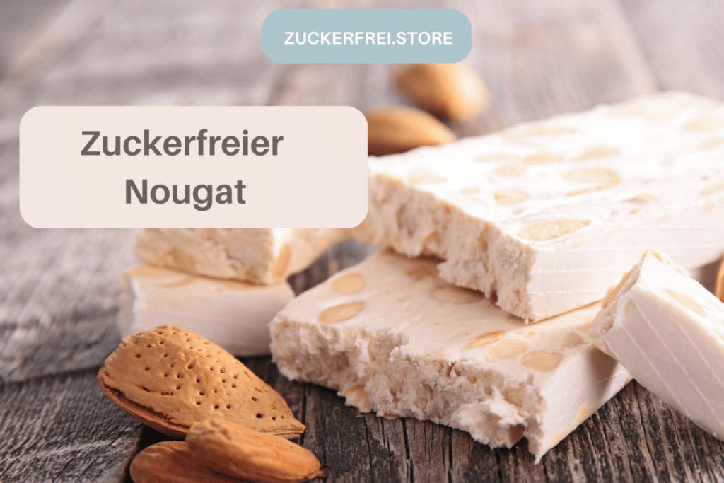 Zuckerfreier Nougat Nugat ohne Zucker